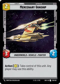 Mercenary Gunship - 256/262 - Shadows of the Galaxy