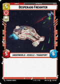 Desperado Freighter - 152/262 - Shadows of the Galaxy